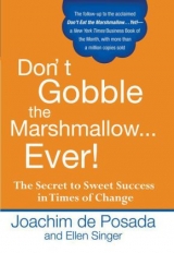 Don'T Gobble the Marshmallow...Ever! - Posada, Joachim De; Singer, Ellen