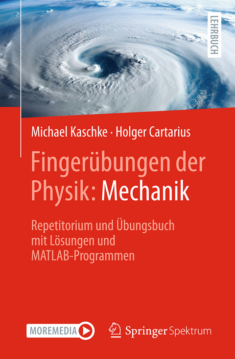 Fingerübungen der Physik: Mechanik - Michael Kaschke, Holger Cartarius