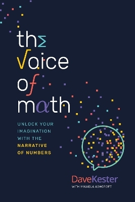 The voice of Math - Dave Kester; Mikaela Ashcroft