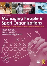 Managing People in Sport Organizations - Taylor, Tracy; Doherty, Alison; Kerwin, Shannon