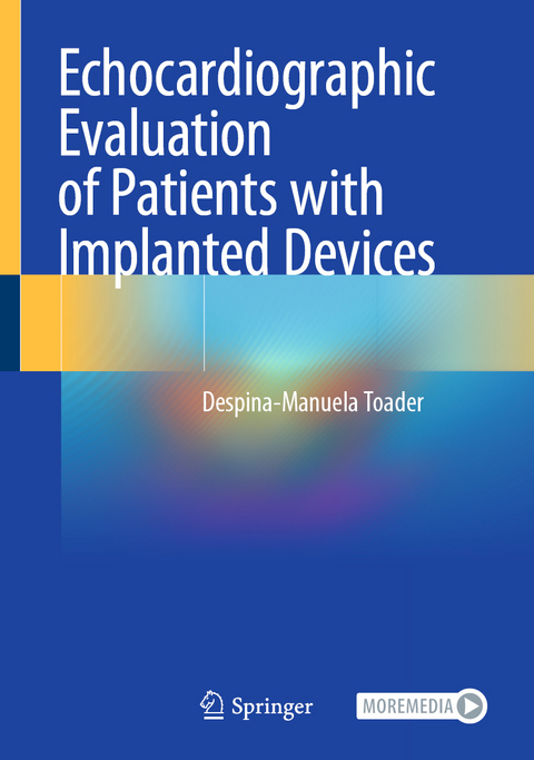 Echocardiographic Evaluation of Patients with Implanted Devices - Despina-Manuela Toader