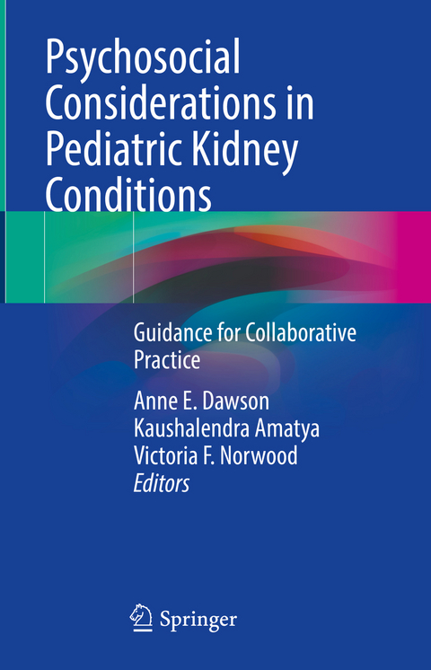 Psychosocial Considerations in Pediatric Kidney Conditions - 