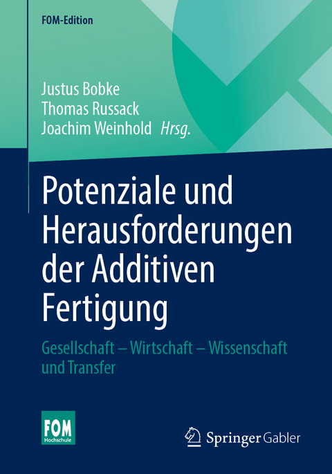 Potenziale und Herausforderungen der Additiven Fertigung - 