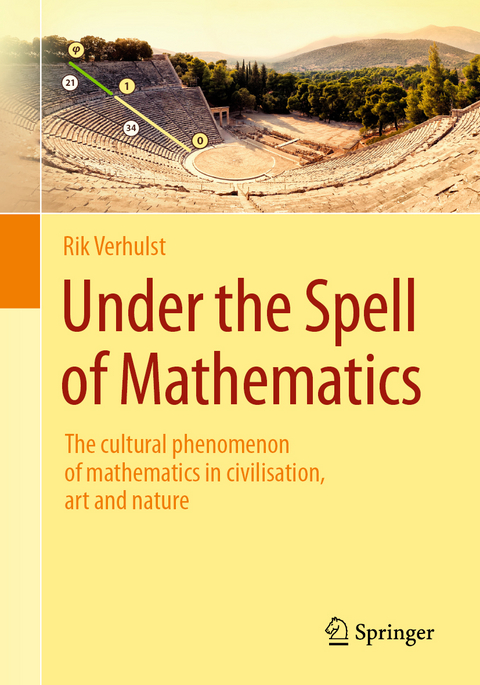 Under the Spell of Mathematics - Rik Verhulst