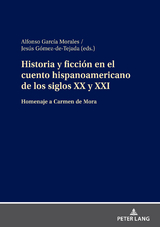 Historia y ficción en el cuento hispanoamericano de los siglos XX y XXI - 