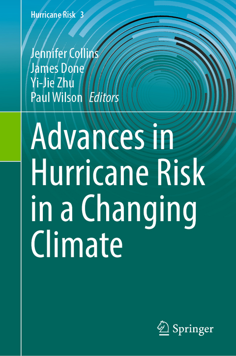 Advances in Hurricane Risk in a Changing Climate - 