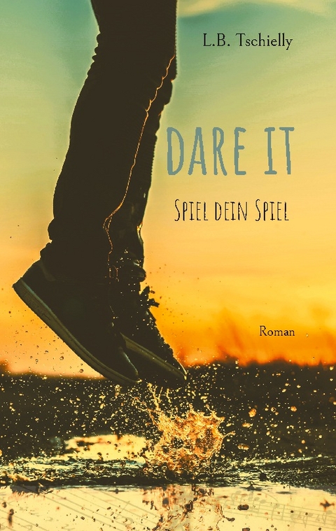 Dare It - L.B. Tschielly