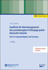 Kaufleute für Büromanagement: das praxisbezogene Prüfungsgespräch - klassische Variante - Heß, Ute; Schubert, Michaela