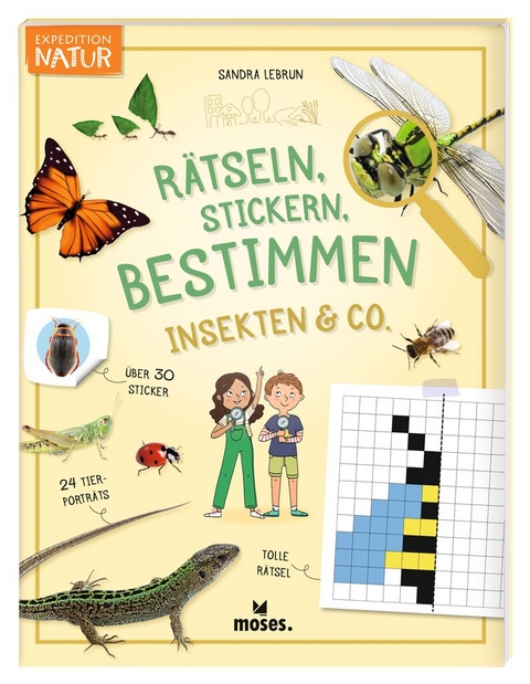 Expedition Natur Rätseln, Stickern, Bestimmen - Insekten & Co. - Sandra Lebrun