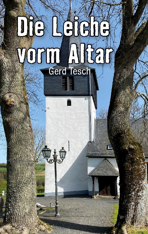 Die Leiche vorm Altar - Gerd Tesch