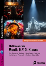 Stationenlernen Musik 9./10. Klasse - Melanie Neumann, Ursula Tilsner