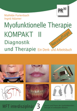 Myofunktionelle Therapie KOMPAKT II - Mathilde Furtenbach, Ingrid Adamer