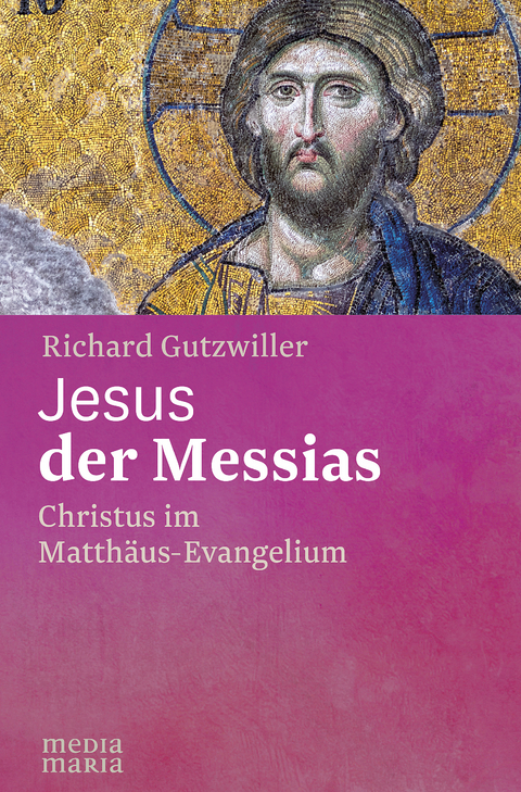 Jesus der Messias - Richard Gutzwiller