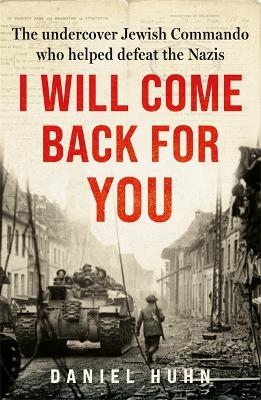 I Will Come Back for You - Daniel Huhn