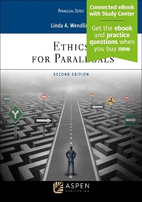 Ethics for Paralegals - Linda A Wendling