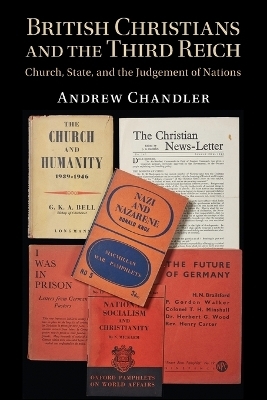 British Christians and the Third Reich - Andrew Chandler