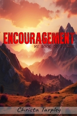 Encouragement - Christa L Tarpley