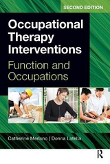 Occupational Therapy Interventions - Meriano, Catherine; Latella, Donna