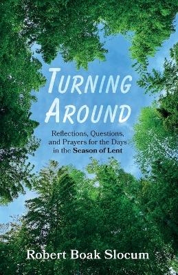 Turning Around - Robert Boak Slocum