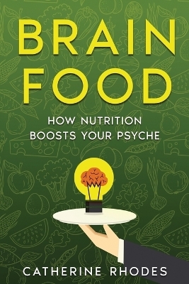 Brain Food - Catherine Rhodes