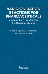 Radioionidation Reactions for Pharmaceuticals - H.H. Coenen, John Mertens, Bernard Mazière