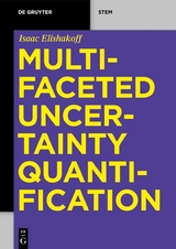 Multifaceted Uncertainty Quantification - Isaac Elishakoff