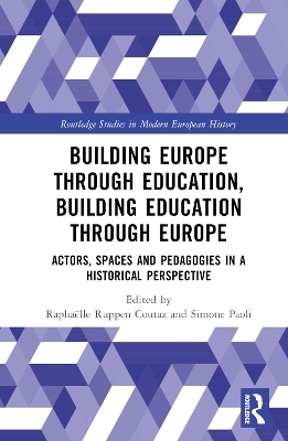 Building Europe Through Education, Building Education Through Europe - 