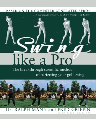 Swing Like a Pro - Ralph Mann, Fred Griffin