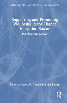 Supporting and Promoting Wellbeing in the Higher Education Sector - 