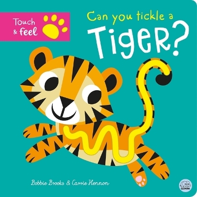 Can You Tickle a Tiger? - Bobbie Brooks