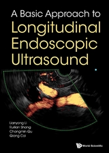 Basic Approach To Longitudinal Endoscopic Ultrasound, A -  Qu Changmin Qu,  Li Lianyong Li,  Cai Qiang Cai,  Shang Ruilian Shang