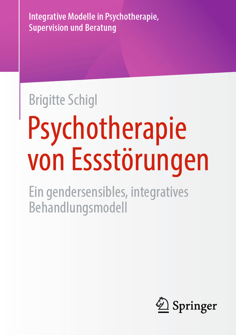 Psychotherapie von Essstörungen - Brigitte Schigl