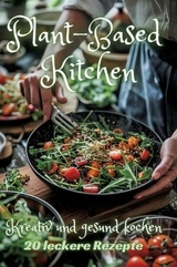 Plant-Based Kitchen - Diana Kluge