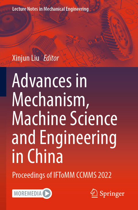 Advances in Mechanism, Machine Science and Engineering in China - 