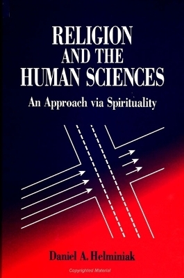 Religion and the Human Sciences - Daniel A. Helminiak