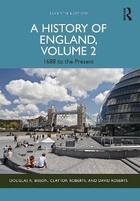 A History of England, Volume 2 - Douglas Bisson, Clayton Roberts, David Roberts