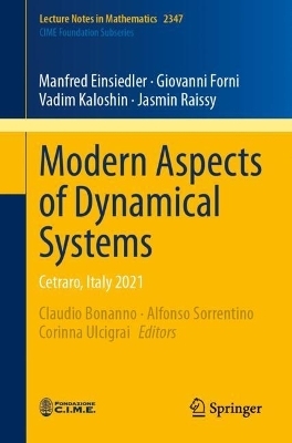 Modern Aspects of Dynamical Systems - Manfred Einsiedler, Giovanni Forni, Vadim Kaloshin, Jasmin Raissy