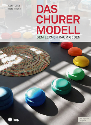 Das Churermodell (Print inkl. E-Book Edubase) - Karin Lutz; Reto Thöny