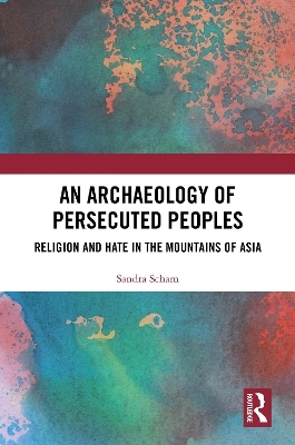 An Archaeology of Persecuted Peoples - Sandra Scham