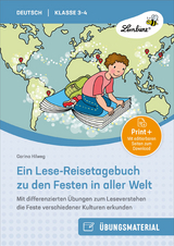 Ein Lese-Reisetagebuch zu den Festen in aller Welt - Carina Hilweg