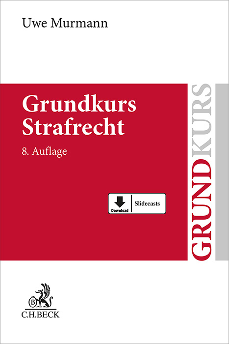 Grundkurs Strafrecht - Uwe Murmann