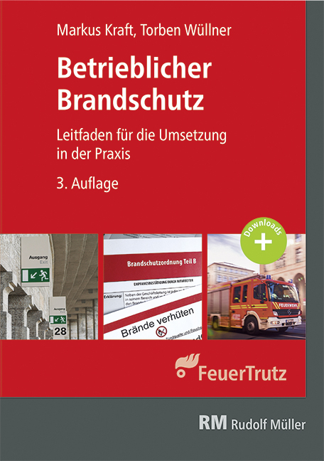 Betrieblicher Brandschutz - Markus Kraft, Torben Wüllner