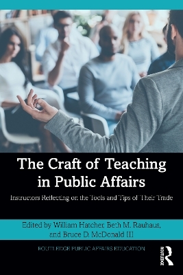 The Craft of Teaching in Public Affairs - 