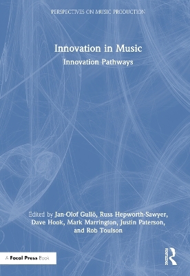 Innovation in Music: Innovation Pathways - 