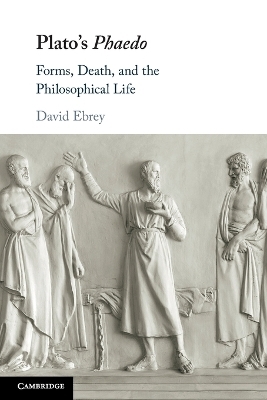 Plato's Phaedo - David Ebrey