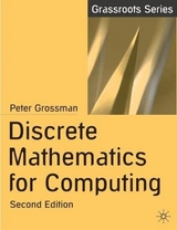 Discrete Mathematics for Computing - Grossman, Peter