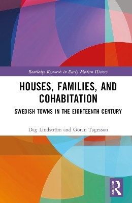 Houses, Families, and Cohabitation - Dag Lindström, Göran Tagesson