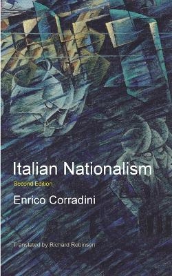 Italian Nationalism - Enrico Corradini