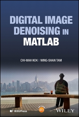 Digital Image Denoising in MATLAB - C Kok