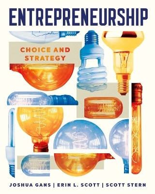 Entrepreneurship - Joshua Gans, Erin Scott, Scott Stern